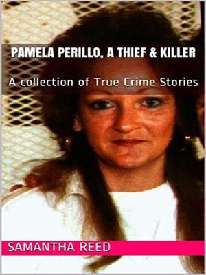 cover image of Pamela Perillo, a Thief & Killer
